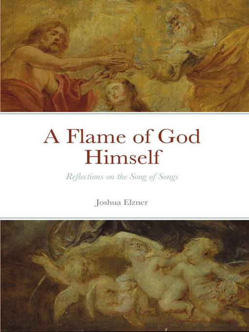 Title details for A Flame of God Himself by Joshua Elzner - Available
